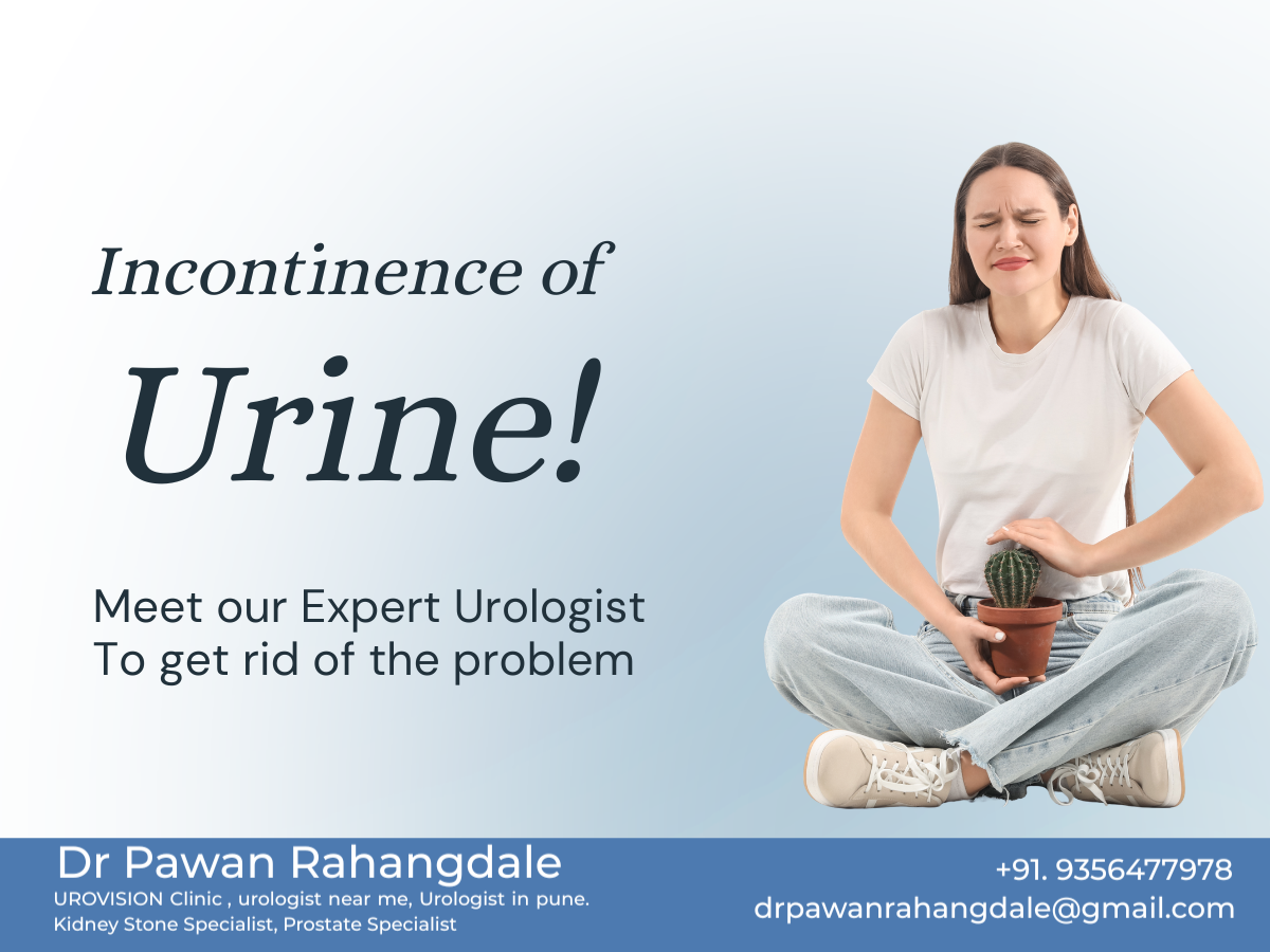 Urinary Incontinence Treatment in Pune | Dr. Pawan Rahangdale Urologist
